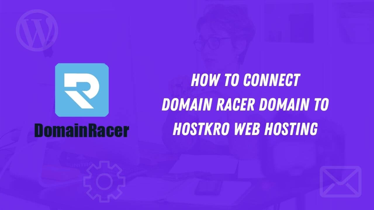 Connect Domain Racer Domain To HostKro