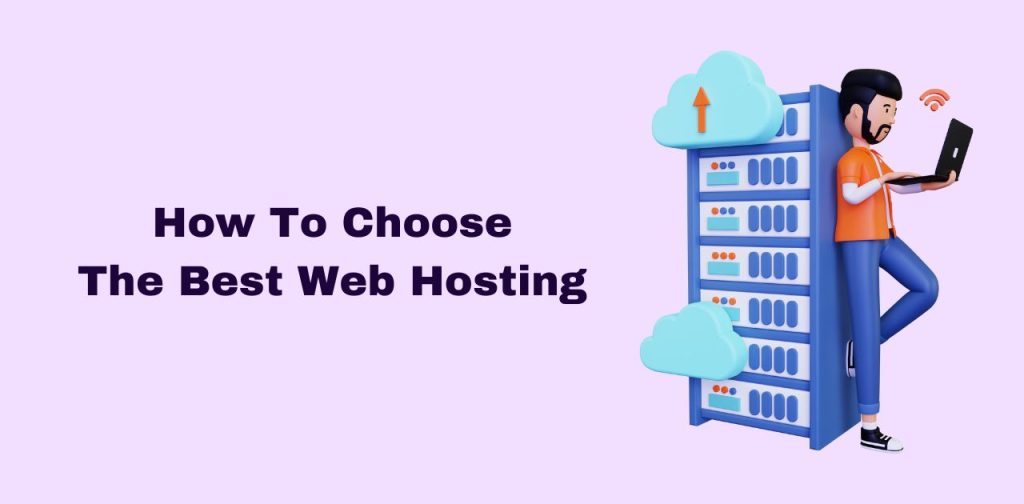 Choose The Best Web Hosting