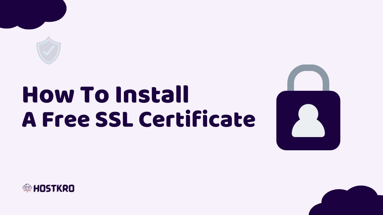 How To Install A Free SSL Certificate